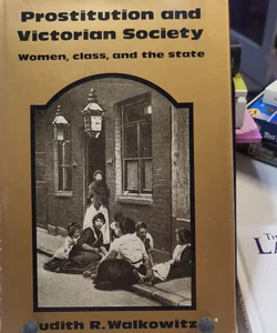Prostitution and Victorian Society