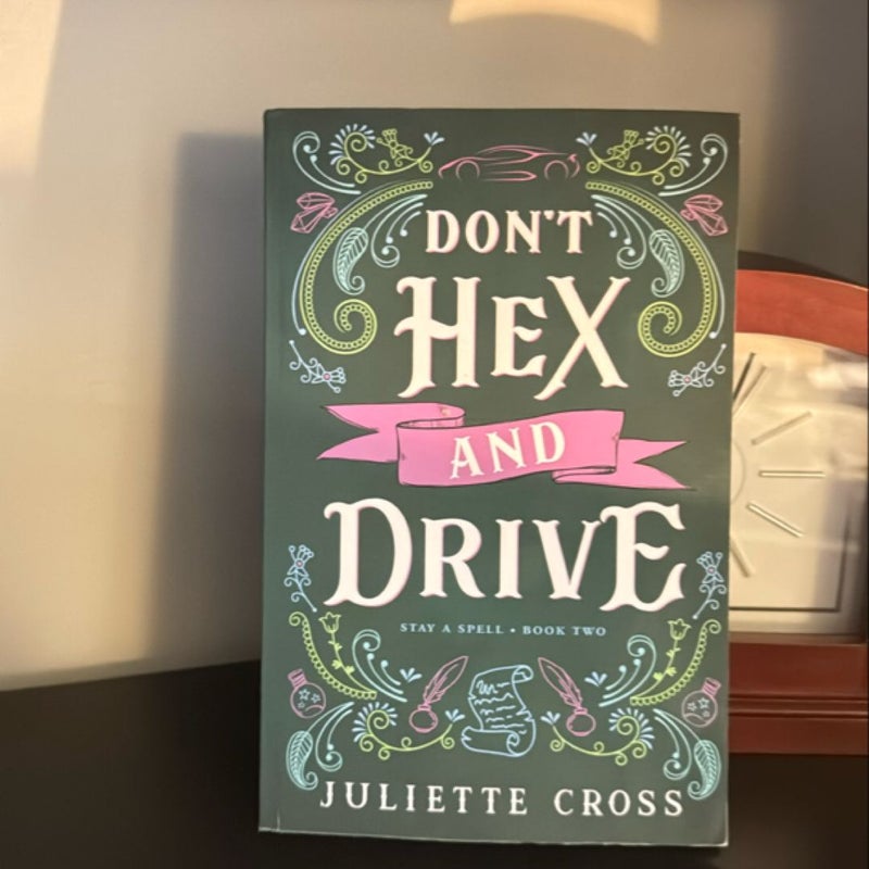 Don't Hex and Drive