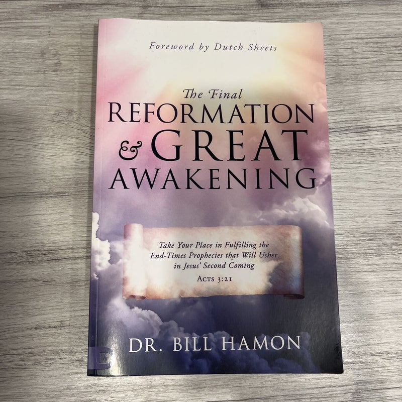 The Final Reformation and Great Awakening