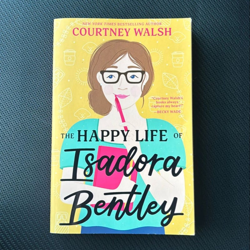 The Happy Life of Isadora Bentley