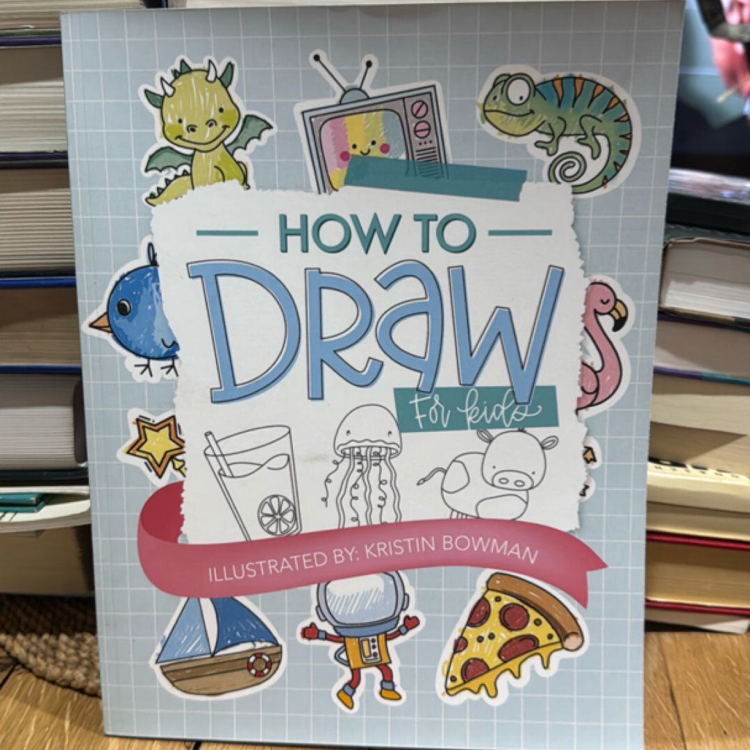For kids, How to Draw Workbook 