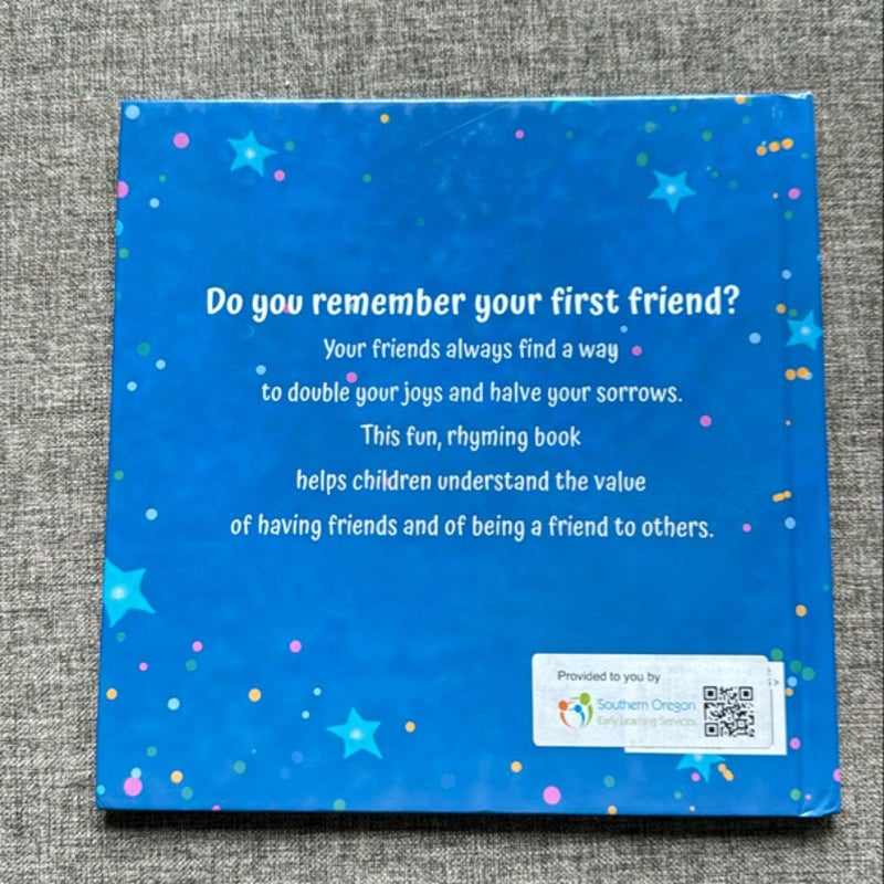 A Friend Is Someone Who...