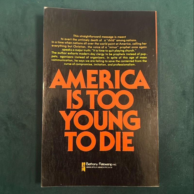 America Is Too Young to Die