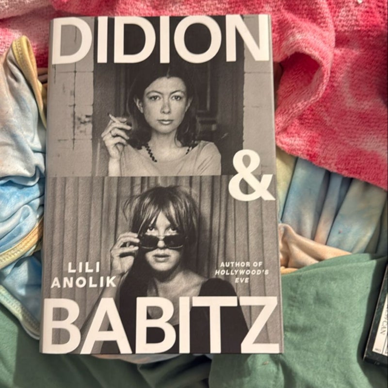 Didion and Babitz