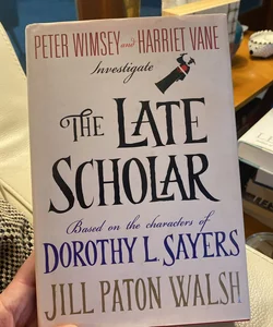 The Late Scholar