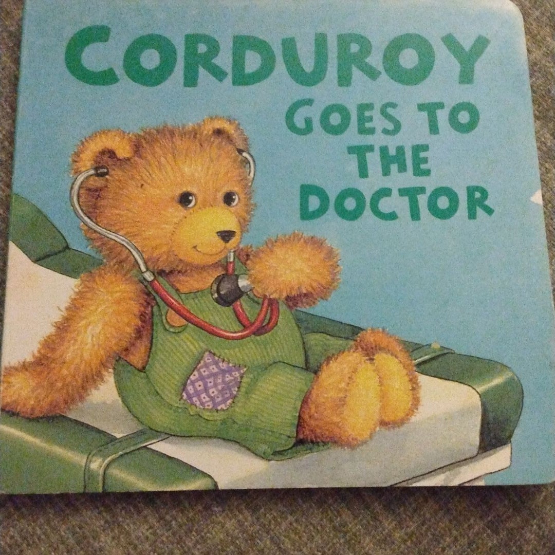 Corduroy Goes to the Doctor (lg Format)