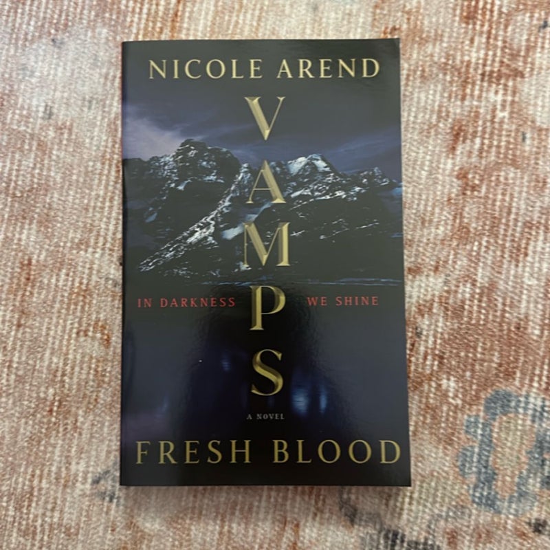 VAMPS: Fresh Blood