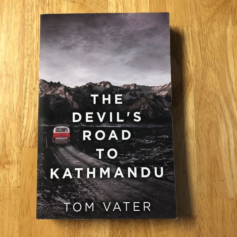 The Devil’s Road to Kathmandu