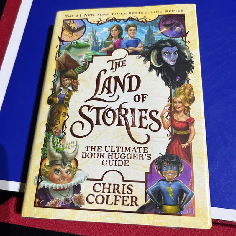 The Land of Stories: the Ultimate Book Hugger's Guide