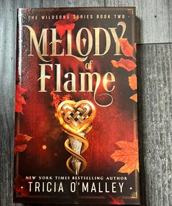 SIGNED Melody of Flame
