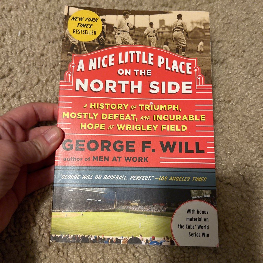 George F. Will's 'A Nice Little Place on the North Side' - The New York  Times