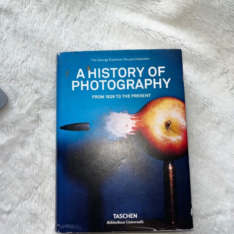 A History of Photography. from 1839 to the Present