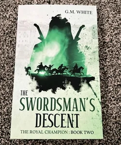 The Swordsman’s Descent