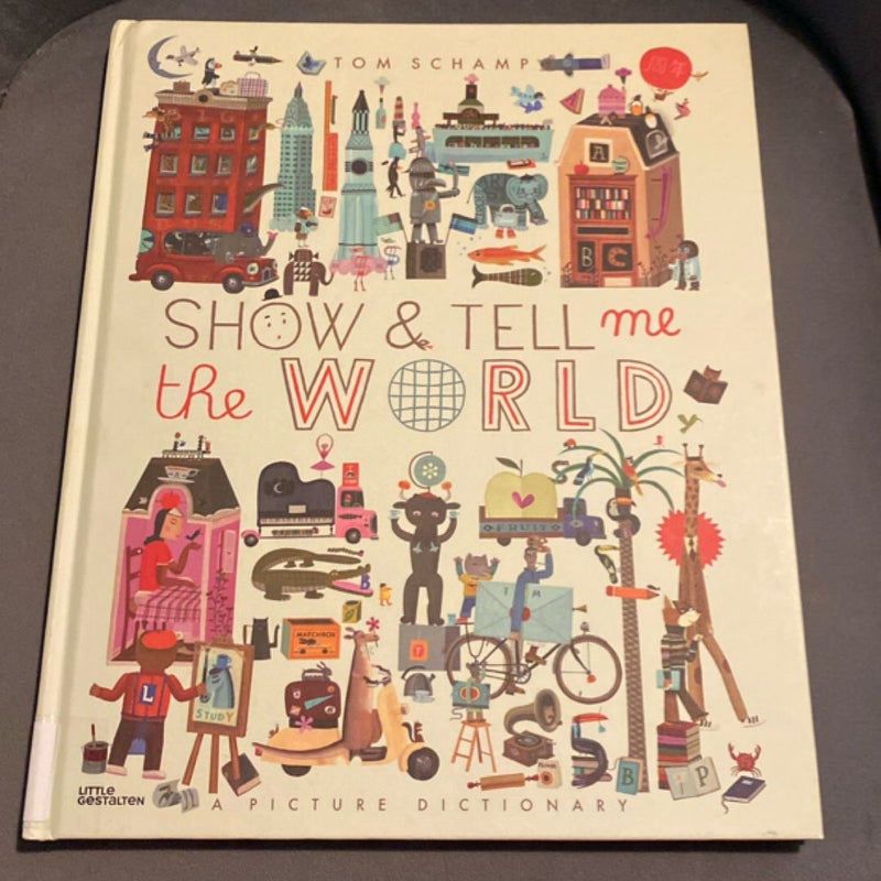 Show and Tell Me the World