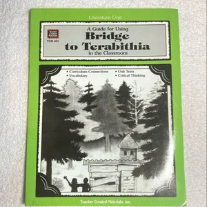 A Guide for Using Bridge to Terabithia in the Classroom