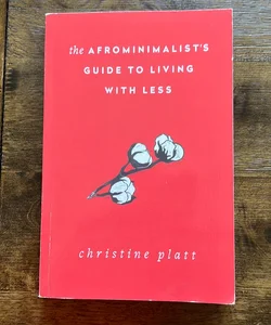 The Afrominimalist's Guide to Living with Less