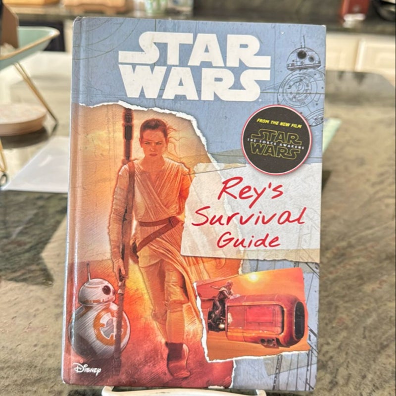 Star Wars: the Force Awakens: Rey's Survival Guide