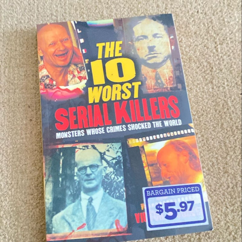 The 10 Worst Serial Killers