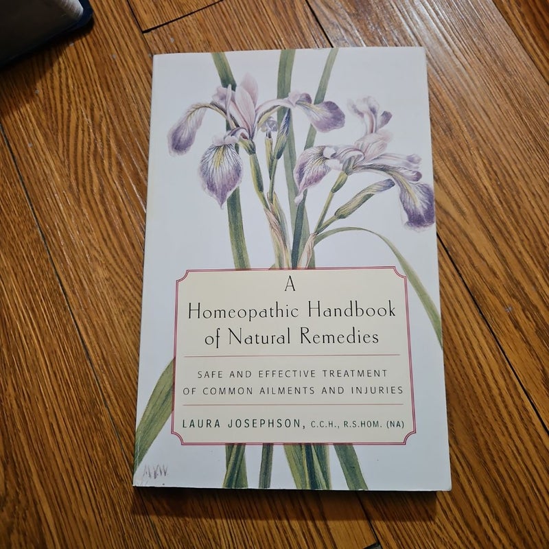 A Homeopathic Handbook of Natural Remedies