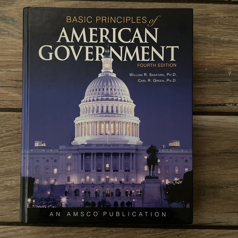 Basic Principles of American Government 4th Edition