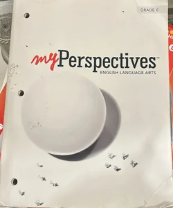 Myperspectives English Language Arts 2017 Student Edition Grade 08