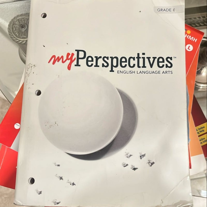 Myperspectives English Language Arts 2017 Student Edition Grade 08