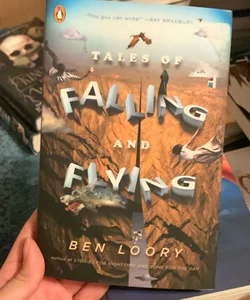 Tales of Falling and Flying