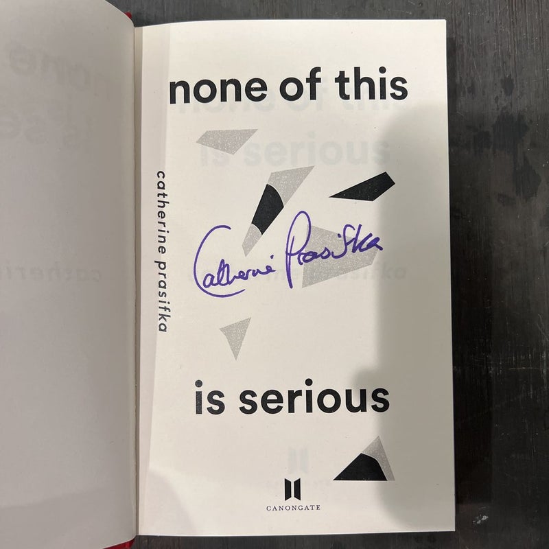 *SIGNED UK EDITION* None of This Is Serious 