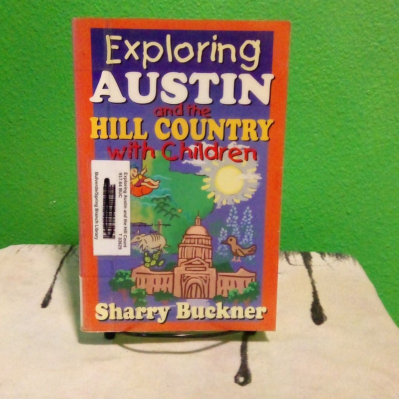 Exploring Austin and the Hill Country with Children