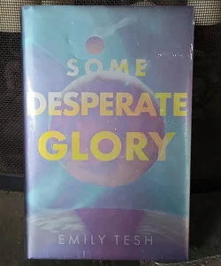 Some Desperate Glory (Illumicrate Exclusive)