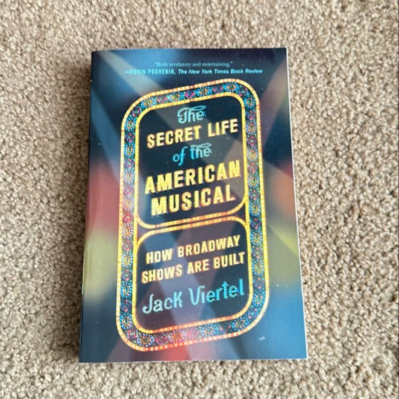 The Secret Life of the American Musical