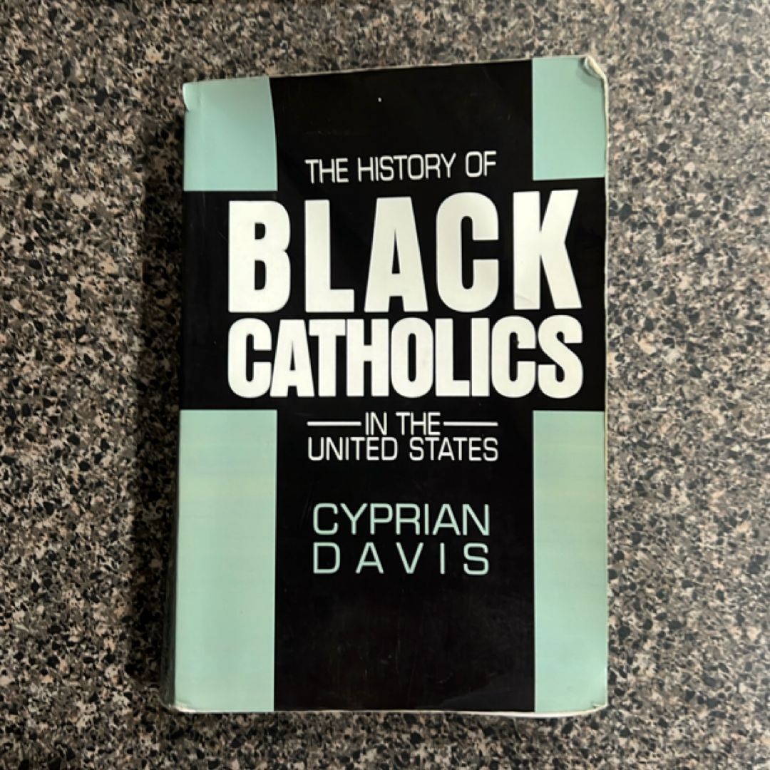 The History of Black Catholics in the United States
