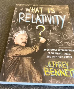 What is Relativity?