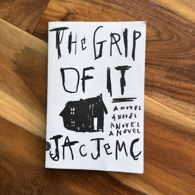 The Grip of It
