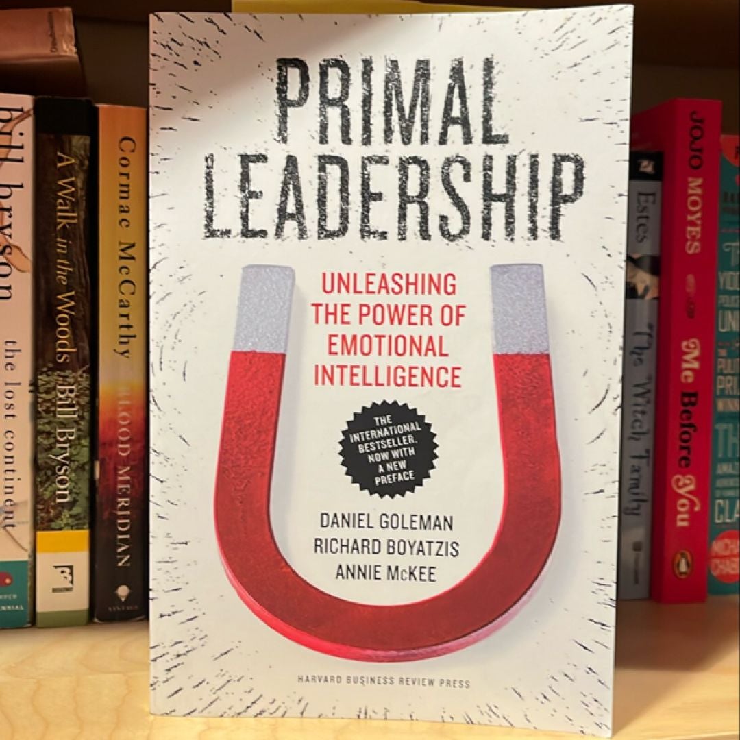 Primal Leadership, with a New Preface by the Authors