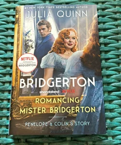 Romancing Mister Bridgerton [TV Tie-In]