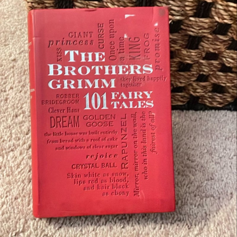 The Brothers Grimm: 101 Fairy Tales