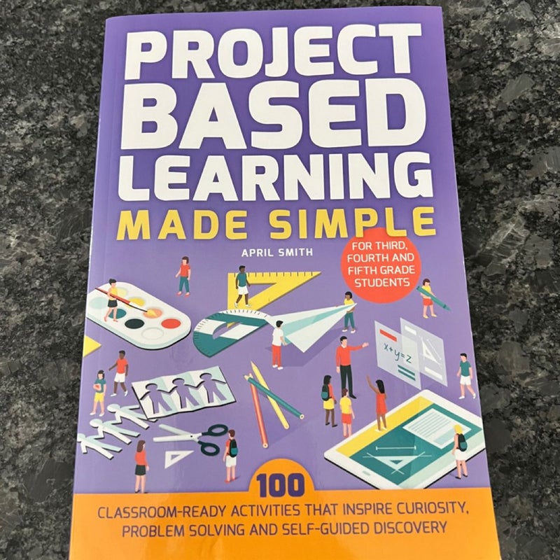 Project Based Learning Made Simple