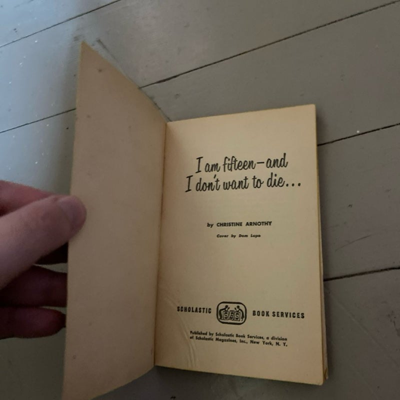I am fifteen — and I don’t want to die
