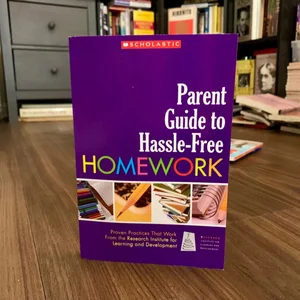 Parent Guide to Hassle-Free Homework