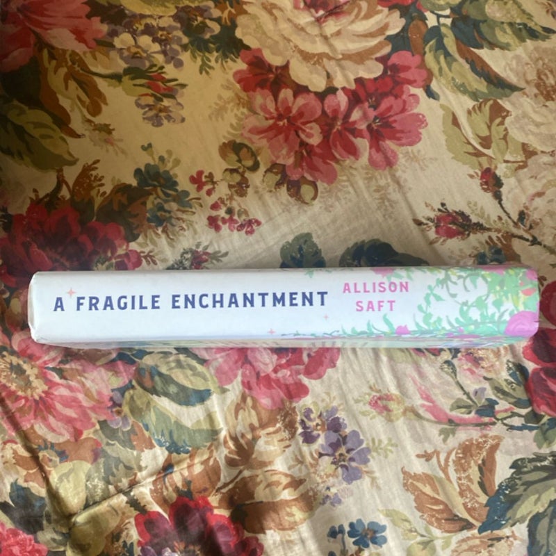 A Fragile Enchantment 