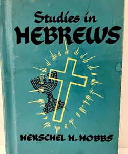Studies In Hebrews