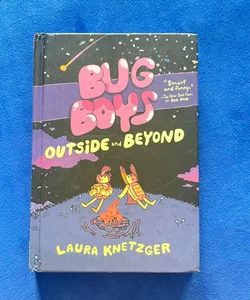 Bug Boys: Outside and Beyond