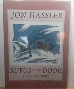 (First Edition) Rufus At The Door & Other Stories 