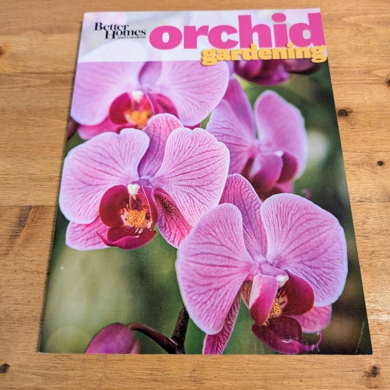 Better Homes and Gardens Orchid Gardening