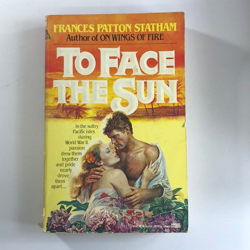 To Face the Sun