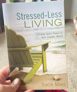 Stressed-Less Living