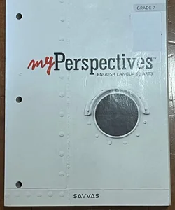 Myperspectives English Language Arts 2017 Student Edition Grade 07