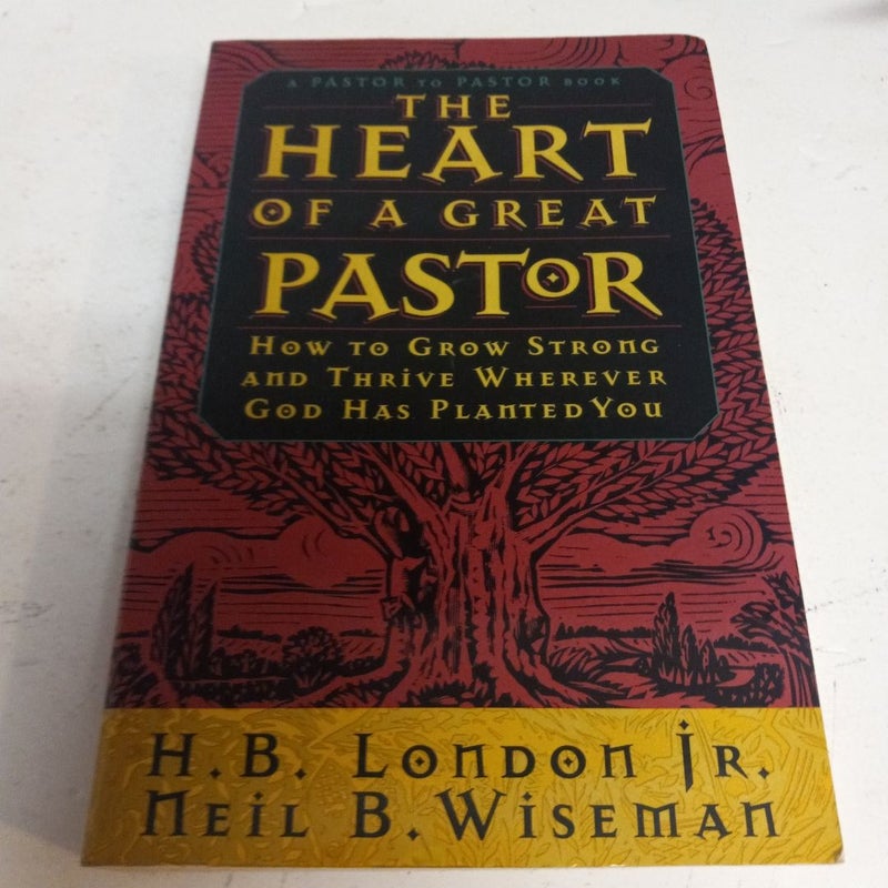 The Heart of a Great Pastor