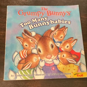 Grumpy Bunny's Too Many Bunny Babies